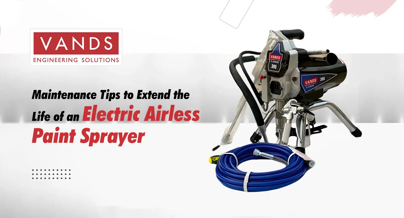 Maintenance Tips to Extend the Life of an Electric Airless Paint Sprayer